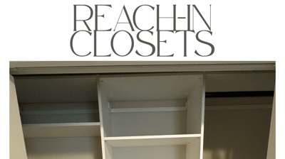Reach-In Closets