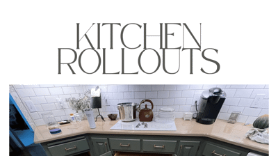 Kitchen Rollouts